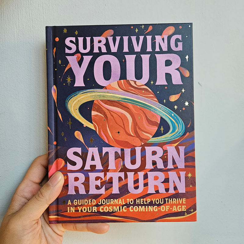 Surviving Your Saturn Return: A Guided Journal to Help You Thrive in Your Cosmic Coming-of-Age