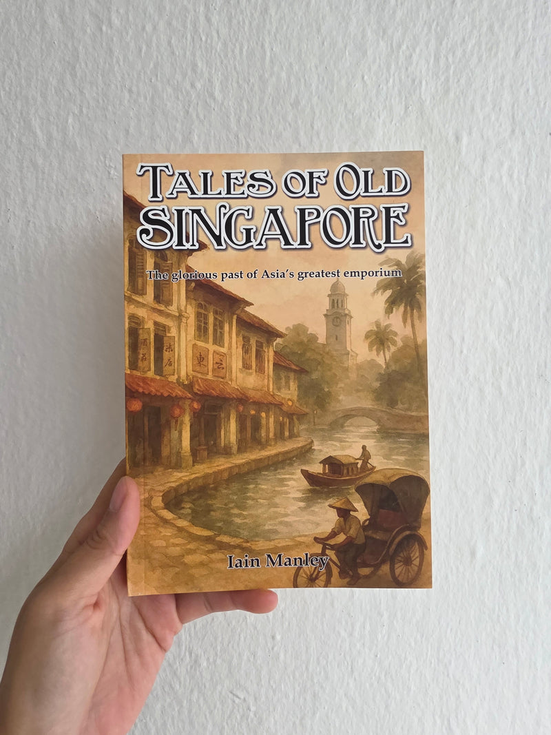 Tales Of Old Singapore
