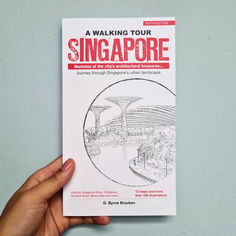 A Walking Tour: Singapore (2021 Edition)