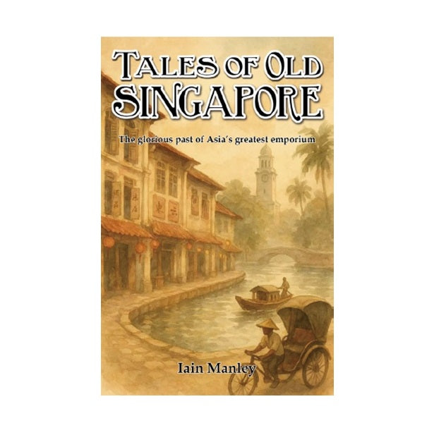 Tales Of Old Singapore
