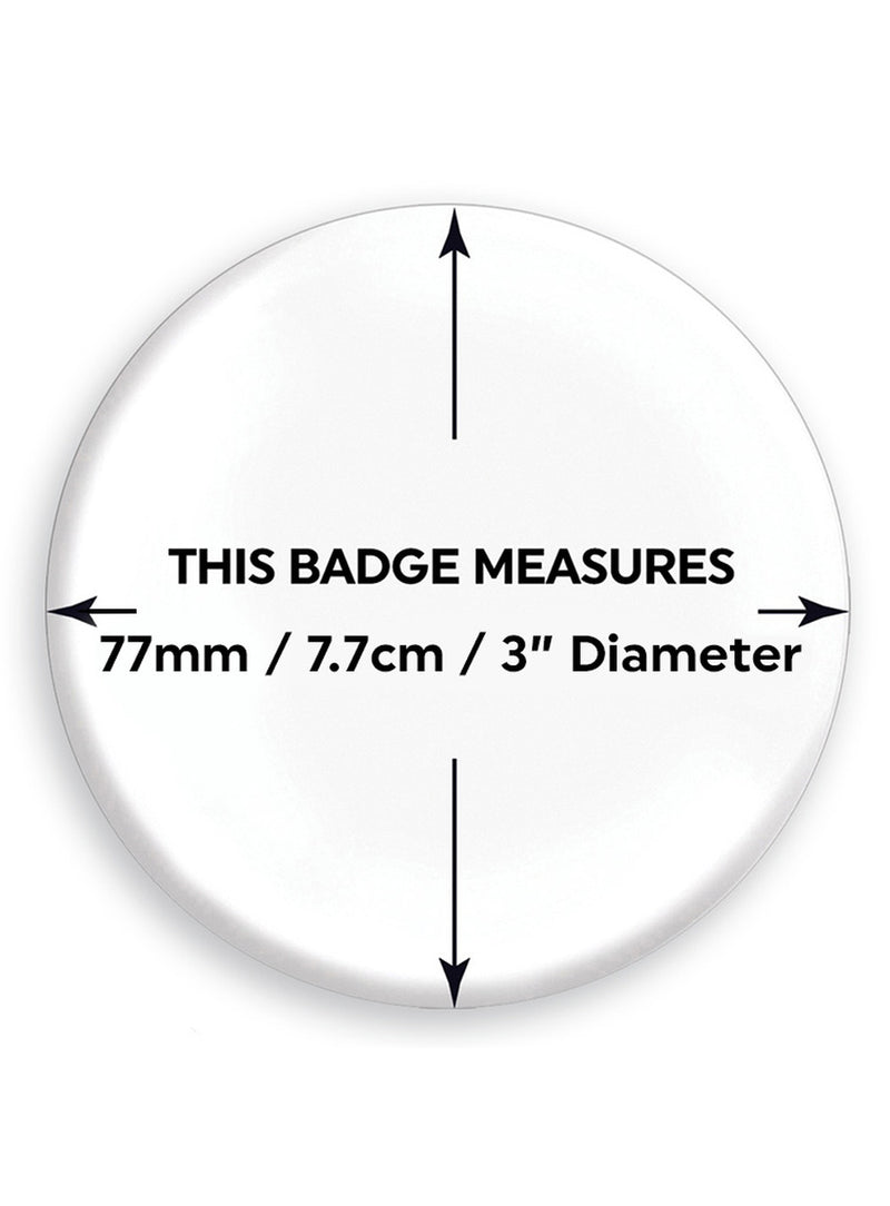 Large Pin Badge